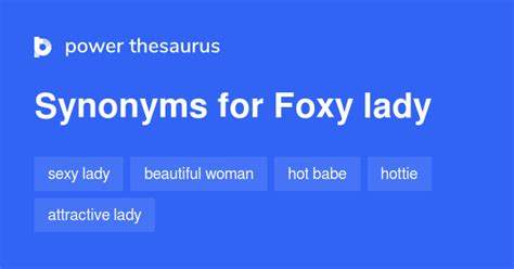 foxy lady synonym|Foxy .